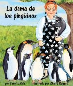 La Dama de los Pinguinos = Penguin Lady