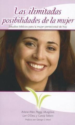 Las Ilimitadas Posibilidades de la Mujer = A Woman's Unlimited Potential