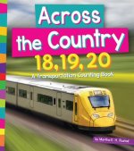 Across the Country 18, 19, 20: A Transportation Counting Book