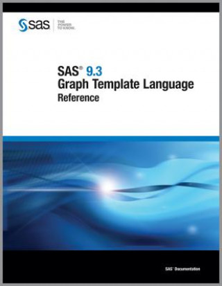 SAS 9.3 Graph Template Language: Reference