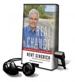 Real Change: From the World That Fails to the World That Works