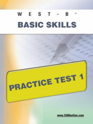 West-E Basic Skills Practice Test 1