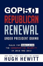 GOP 5.0: Republican Renewal Under President Obama