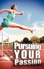 Pursuing Your Passion