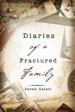 Diaries of a Fractured Family