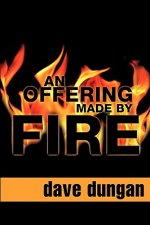 An Offering Made by Fire