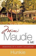 Mimi, Maudie & Me