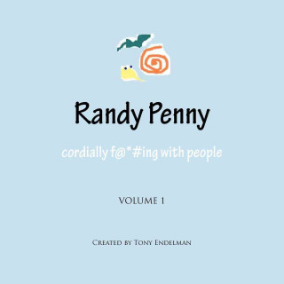 Randy Penny: Cordially F@*#ing with People
