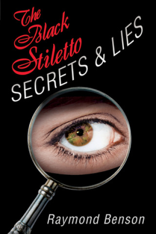 The Black Stiletto: Secrets & Lies