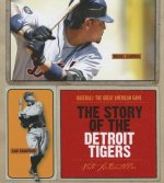 The Story of the Detroit Tigers