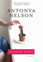Nothing Right: Short Stories