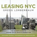 Leasing NYC: The Insider's Guide to Leasing Office Space in Manhattan
