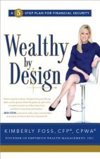 Wealthy by Design: A 5-Step Plan for Financial Security