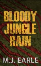 Bloody Jungle Rain