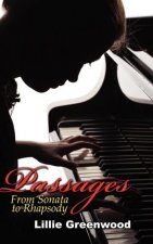 Passages From Sonata to Rhapsody