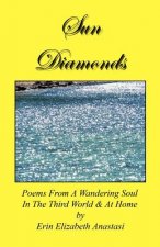 Sun Diamonds: Poems from a Wandering Soul in the Third World & at Home