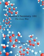 General Chemistry 101 - The Easy Way