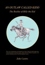 An Outlaw Called Kidd - The Reality of Billy the Kid