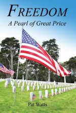Freedom - A Pearl of Great Price
