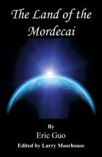 The Land of the Mordecai