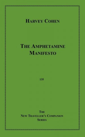 The Amphetamine Manifesto