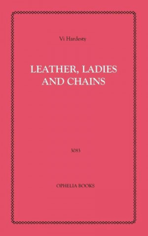 Leather, Ladies and Chains