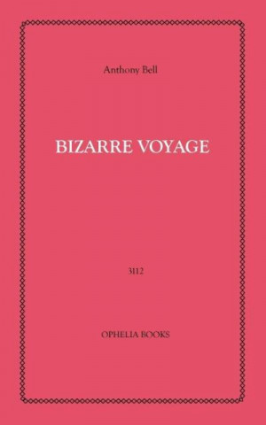Bizarre Voyage
