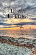 In My Lifetime: Marvels