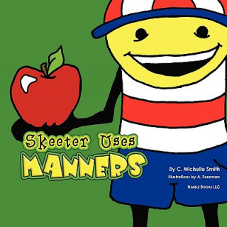 Skeeter Uses Manners (Skeeter Sneeter Doodlebop #2)
