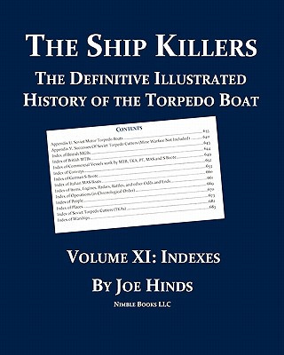 Definitive Illustrated History of the Torpedo Boat, Volume XI