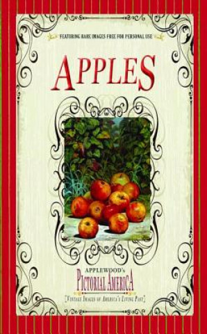 Apples (Pictorial America): Vintage Images of America's Living Past