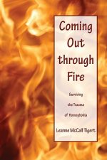 Coming Out Through Fire