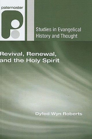 Revival, Renewal, and the Holy Spirit