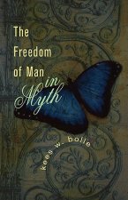 Freedom of Man in Myth