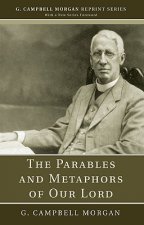 Parables and Metaphors of Our Lord