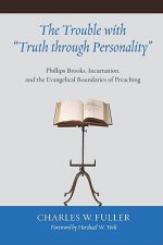 Trouble with Truth Through Personality