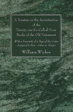 Treatise on the Accentuation of the Twenty-One So-Called Prose Books of the Old Testament