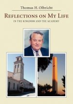 Reflections on My Life: In the Kingdom and the Academy
