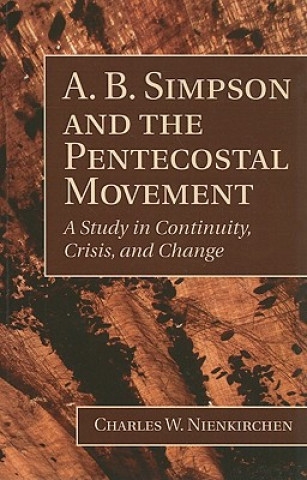 A. B. Simpson and the Pentecostal Movement