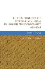 Emergence of Hyper-Calvinism in English Nonconformity 1689-1765