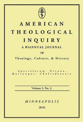 American Theological Inquiry, Volume Three, Issue Two