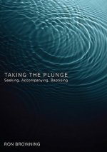 Taking the Plunge: Seeking, Accompanying, Baptising