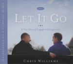 Let It Go: A True Story of Tragedy and Forgivenesss