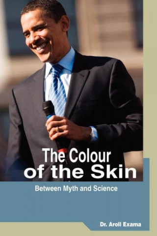 The Colour of the Skin - Between Myth and Science