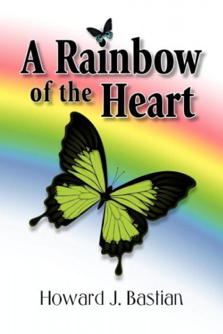 A Rainbow of the Heart