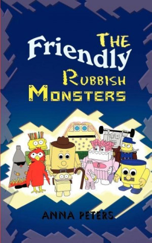 The Friendly Rubbish Monsters
