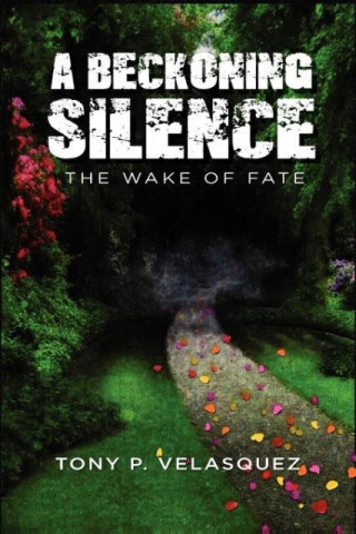 A Beckoning Silence (the Wake of Fate)