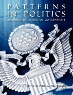 Patterns in Politics: Readings in American Government