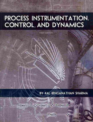 Process Instrumentation, Control, and Dynamics