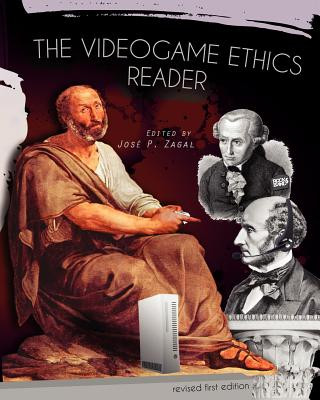 The Videogame Ethics Reader (Revised First Edition)